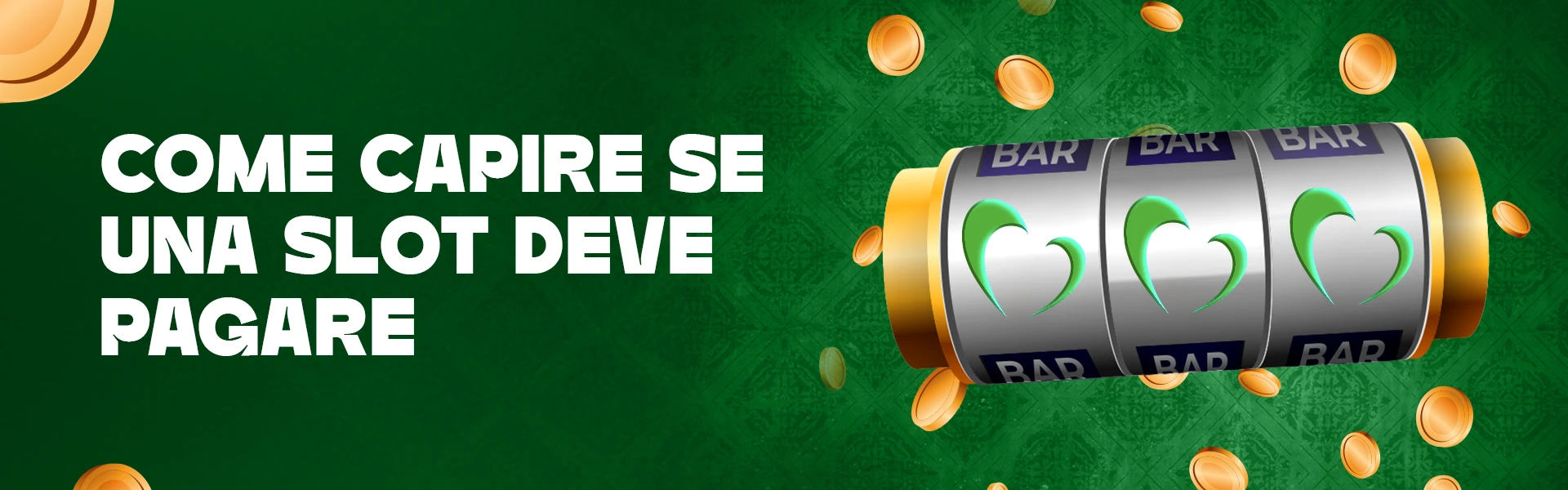 Come capire se una slot deve pagare